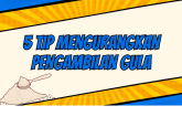 5 Tip Kurangkan Pengambilan Gula